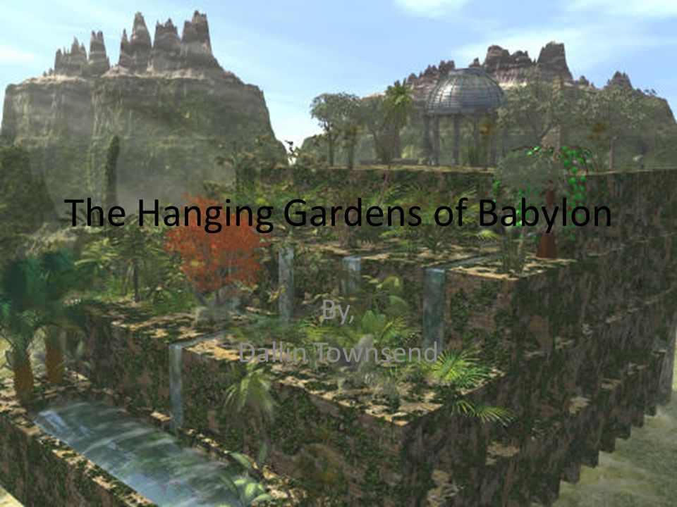 Babylon of hanging gardens The Hanging