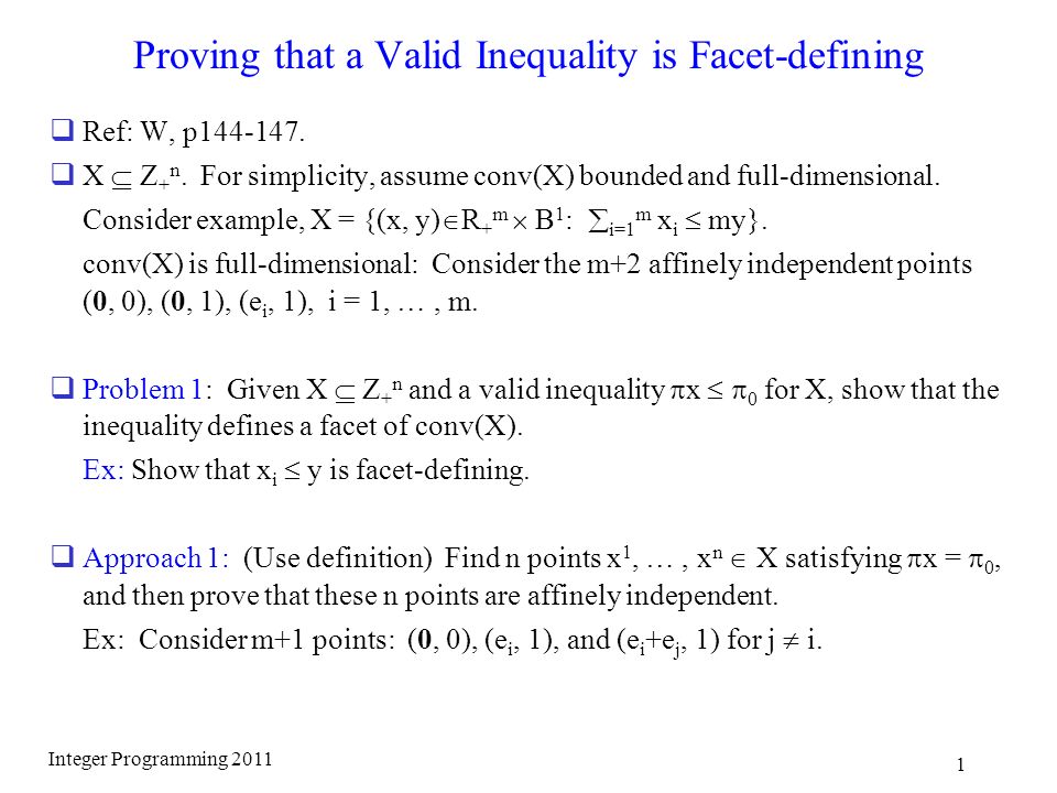 Proving That A Valid Inequality Is Facet Defining Ref W P X Z N For Simplicity Assume Conv X Bounded And Full Dimensional Consider Ppt Download