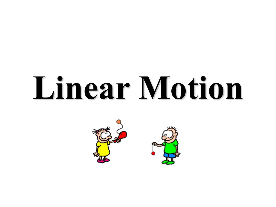 Linear Motion. All Motion is Relative This means when we describe motion we  do it relative to somethingThis means when we describe motion we do it  relative. - ppt download