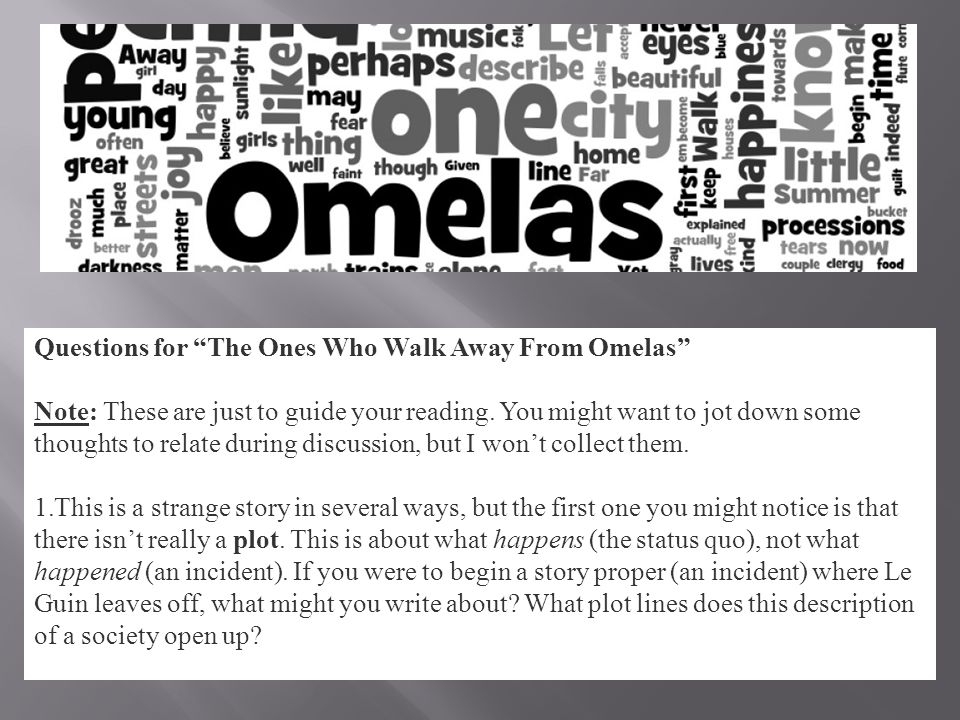 read the ones who walk away from omelas