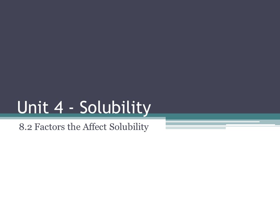 Solubility in Chemistry, Definition, Units & Factors - Video & Lesson Transcript
