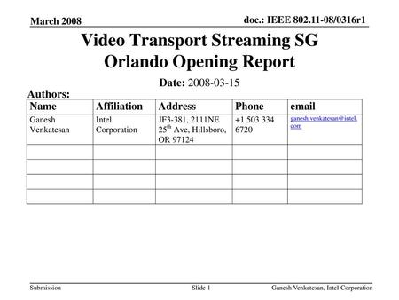 Video Transport Streaming SG Orlando Opening Report