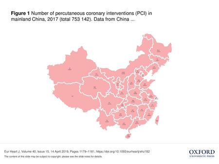 Figure 1 Number of percutaneous coronary interventions (PCI) in mainland China, 2017 (total 753 142). Data from China ... Figure 1 Number of percutaneous.