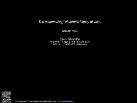The epidemiology of chronic kidney disease