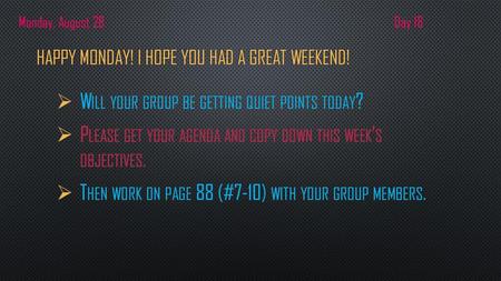 Will your group be getting quiet points today?