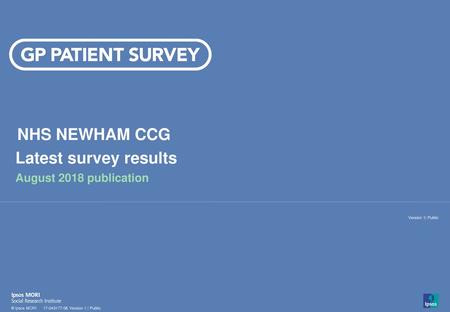 NHS NEWHAM CCG Latest survey results August 2018 publication.