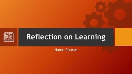 Reflection on Learning