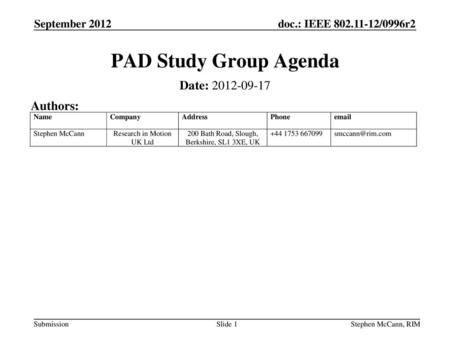 PAD Study Group Agenda Date: Authors: September 2012