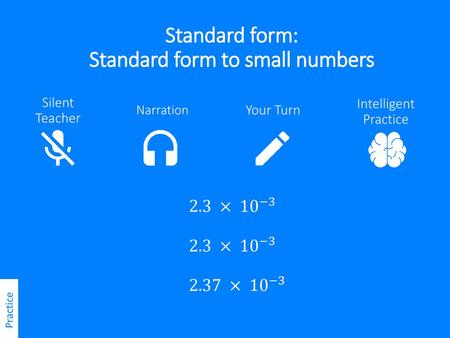 Standard form: Standard form to small numbers