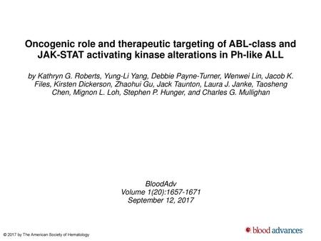 Oncogenic role and therapeutic targeting of ABL-class and JAK-STAT activating kinase alterations in Ph-like ALL by Kathryn G. Roberts, Yung-Li Yang, Debbie.