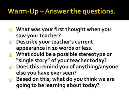 Warm-Up – Answer the questions.