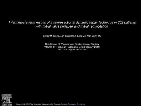 Intermediate-term results of a nonresectional dynamic repair technique in 662 patients with mitral valve prolapse and mitral regurgitation  Gerald M.