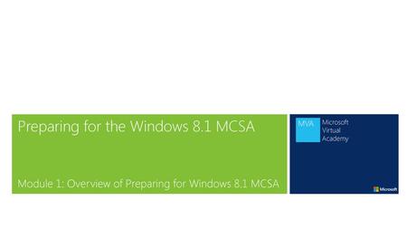 Preparing for the Windows 8.1 MCSA