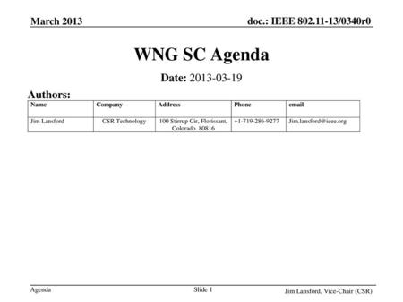 WNG SC Agenda Date: Authors: March 2013 September 2012