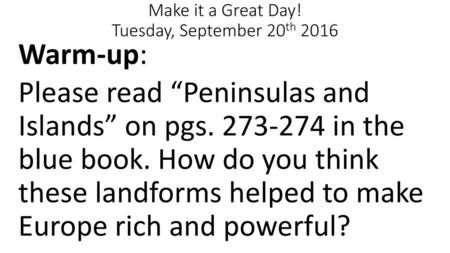 Make it a Great Day! Tuesday, September 20th 2016