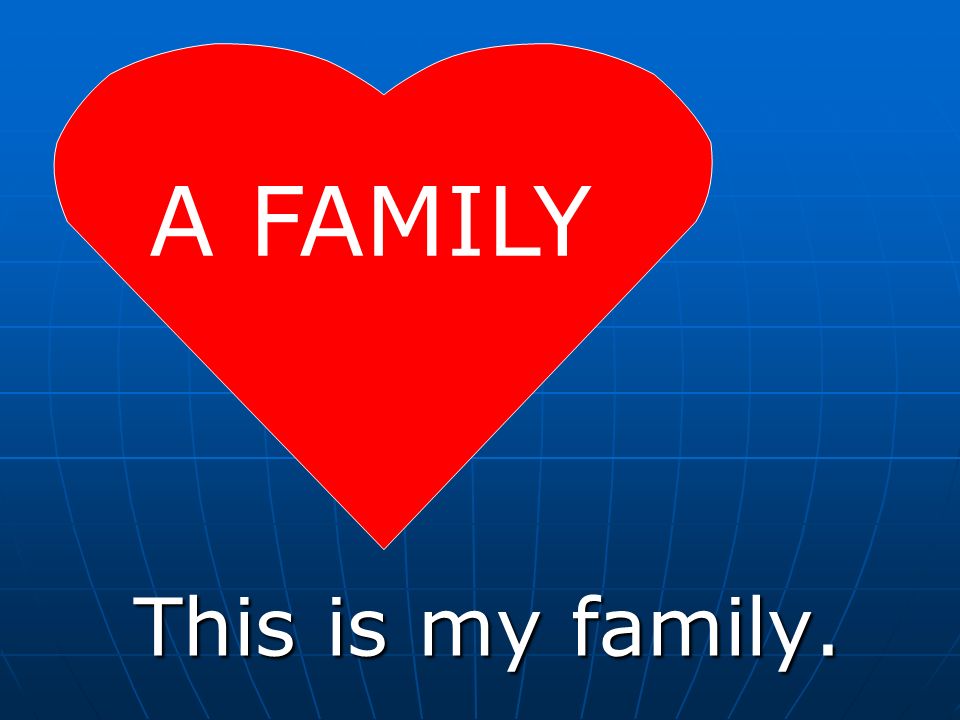 My family. - ppt video online download