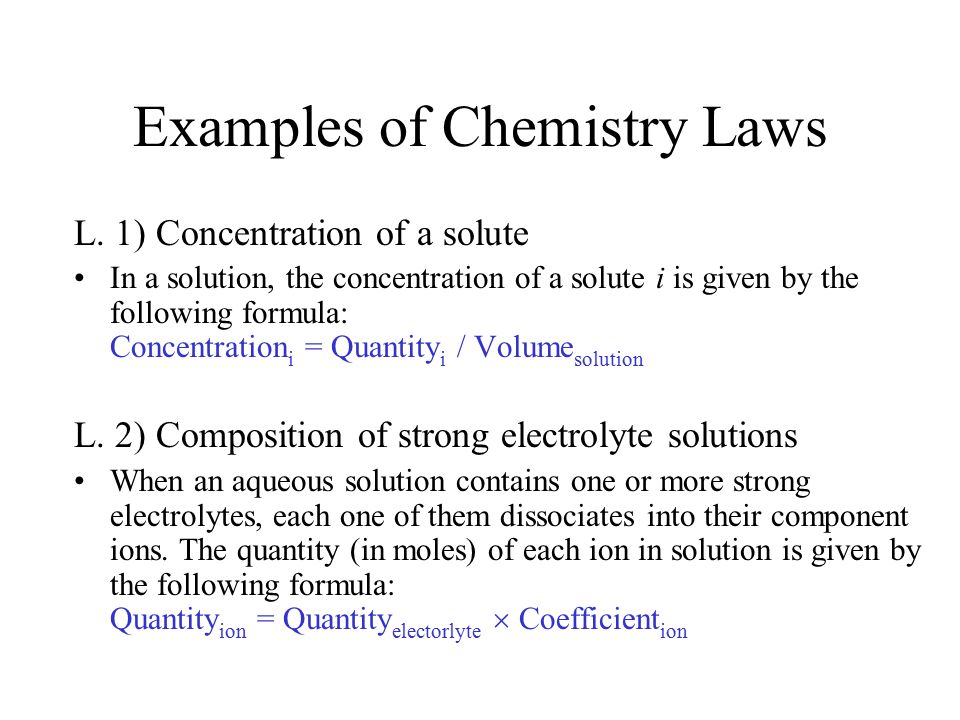 Examples Of Chemistry Laws L 1 Concentration Of A Solute In A Solution The Concentration Of A Solute I Is Given By The Following Formula Concentration Ppt Download