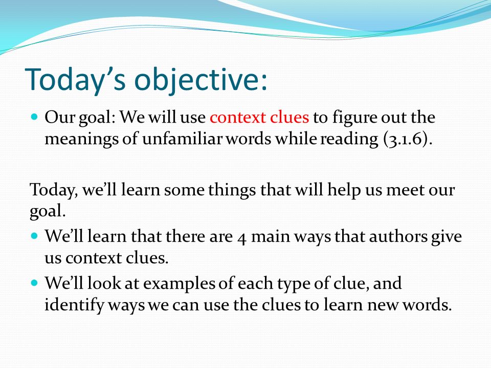 Using context clues to figure out the meaning of - Love Your
