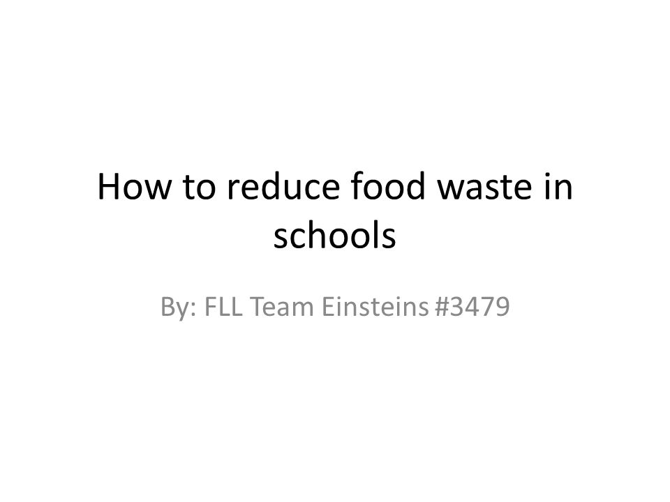 Ways to Reduce Food Waste in Schools