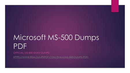 Microsoft MS-500 Dumps PDF OFFICIAL MS-500 EXAM DUMPS