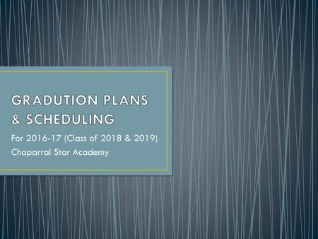 Personal Graduation Plans Programs Of Study Chaparral Star Academy Ppt Download