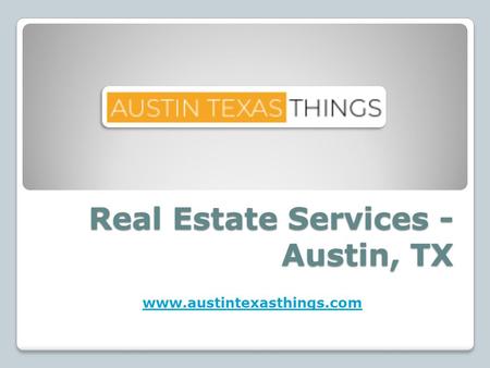 Real Estate Services - Austin, TX