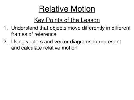 Relative Motion Ap Physics C Mrs Coyle Ppt Video Online