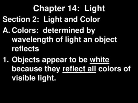 Chapter 14: Light Section 2: Light and Color