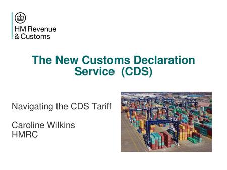 Customs Declaration Service (CDS) - ppt download