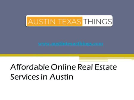 Affordable Online Real Estate Services in Austin
