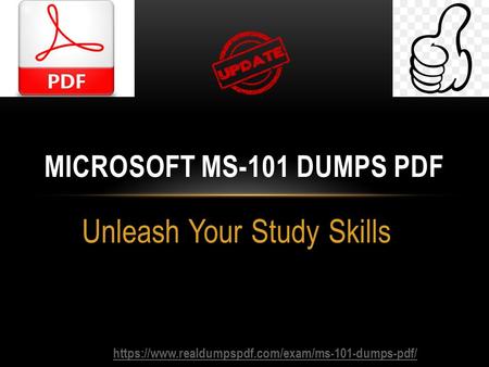 Unleash Your Study Skills MICROSOFT MS-101 DUMPS PDF