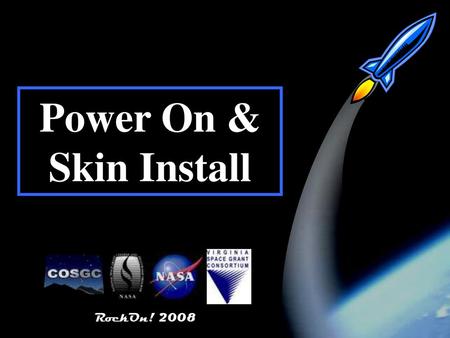 Power On & Skin Install RockOn! 2008.