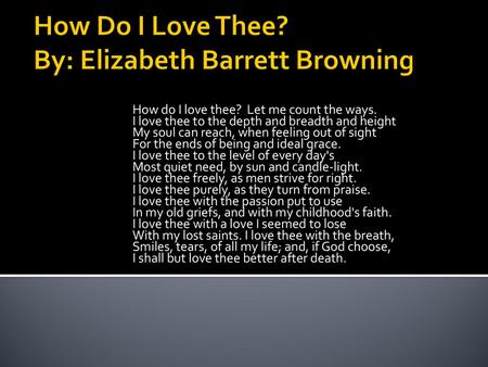 Sonnet 43 By Elizabeth Barret Browning Ppt Download Sonnet 43 By Elizabeth Barret Browning Ppt Download