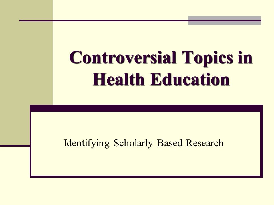 controversial medical research topics