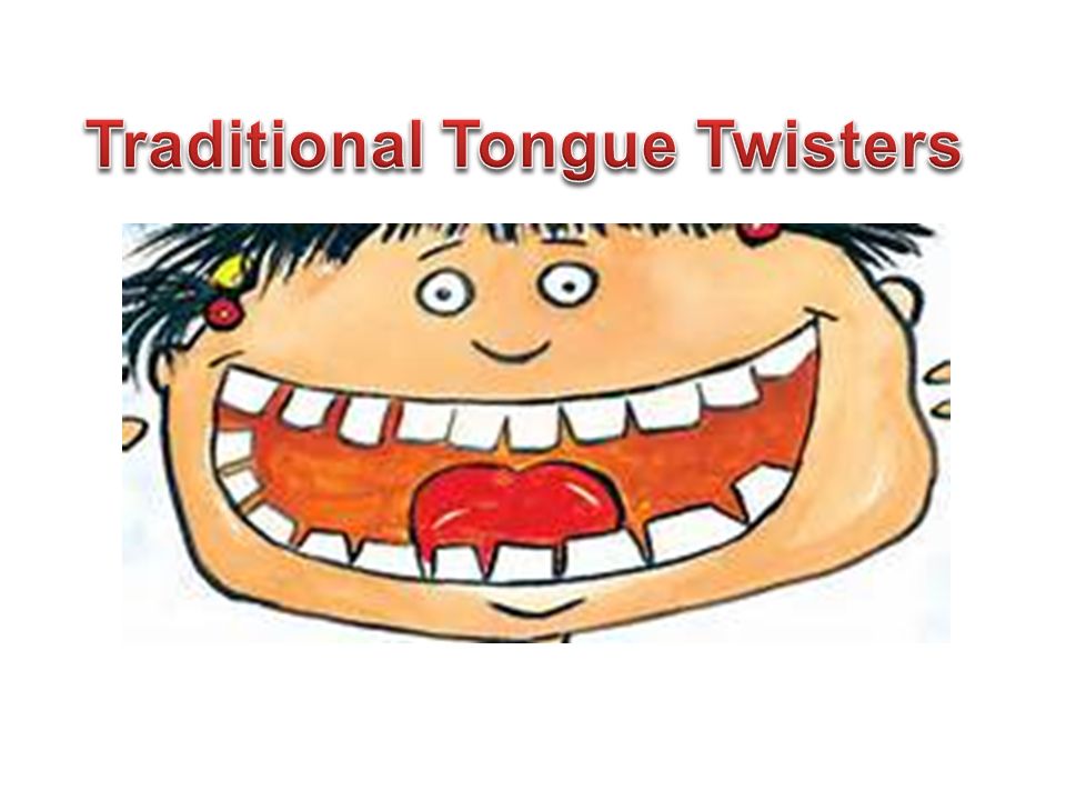 Traditional Tongue Twisters - ppt video online download