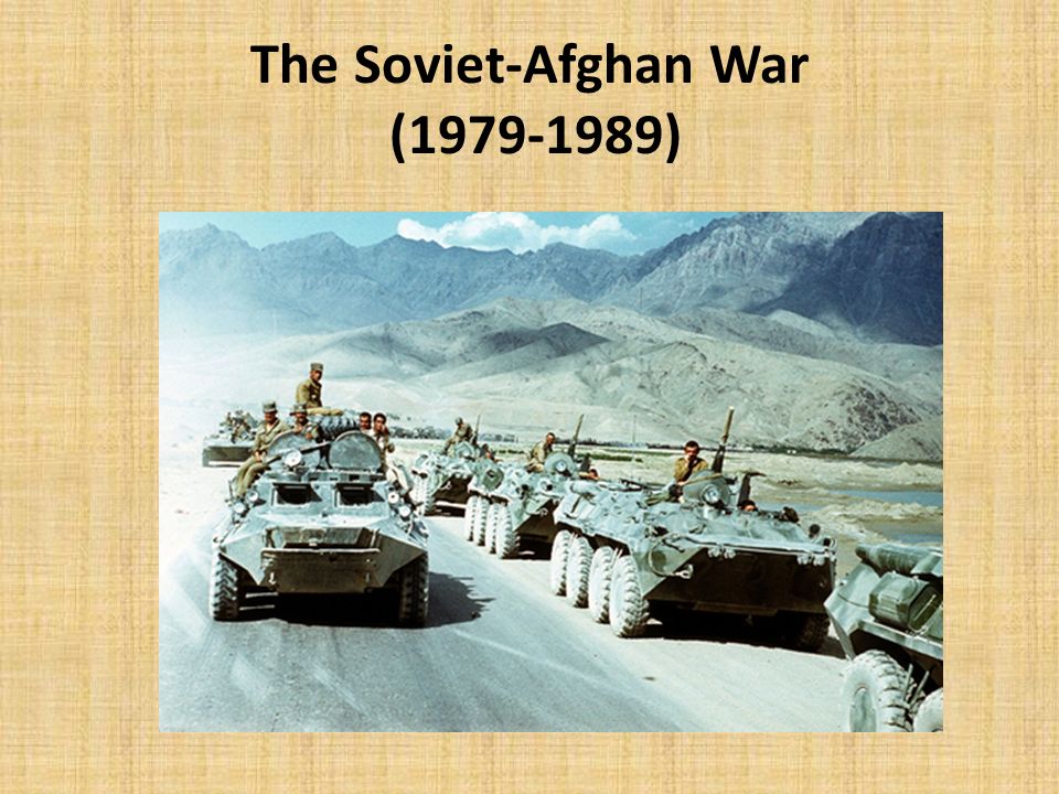 The Soviet-Afghan War ( ) - ppt video online download