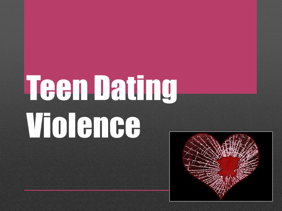 Teen dating violence