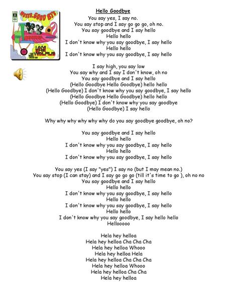 The Beatles Hello Goodbye Lyrics Ppt Download The Beatles Hello Goodbye Lyrics Ppt Download