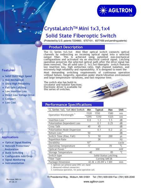 CrystaLatchTM Mini 1x3,1x4 Solid State Fiberoptic Switch