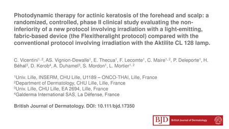 Photodynamic therapy for actinic keratosis of the forehead and scalp: a randomized, controlled, phase II clinical study evaluating the non-inferiority.