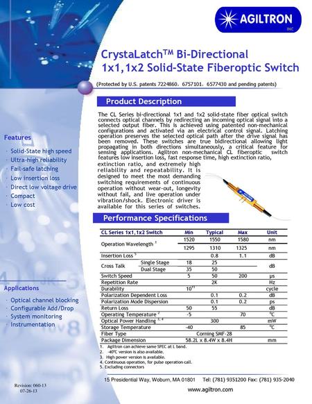 CrystaLatchTM Bi-Directional 1x1,1x2 Solid-State Fiberoptic Switch