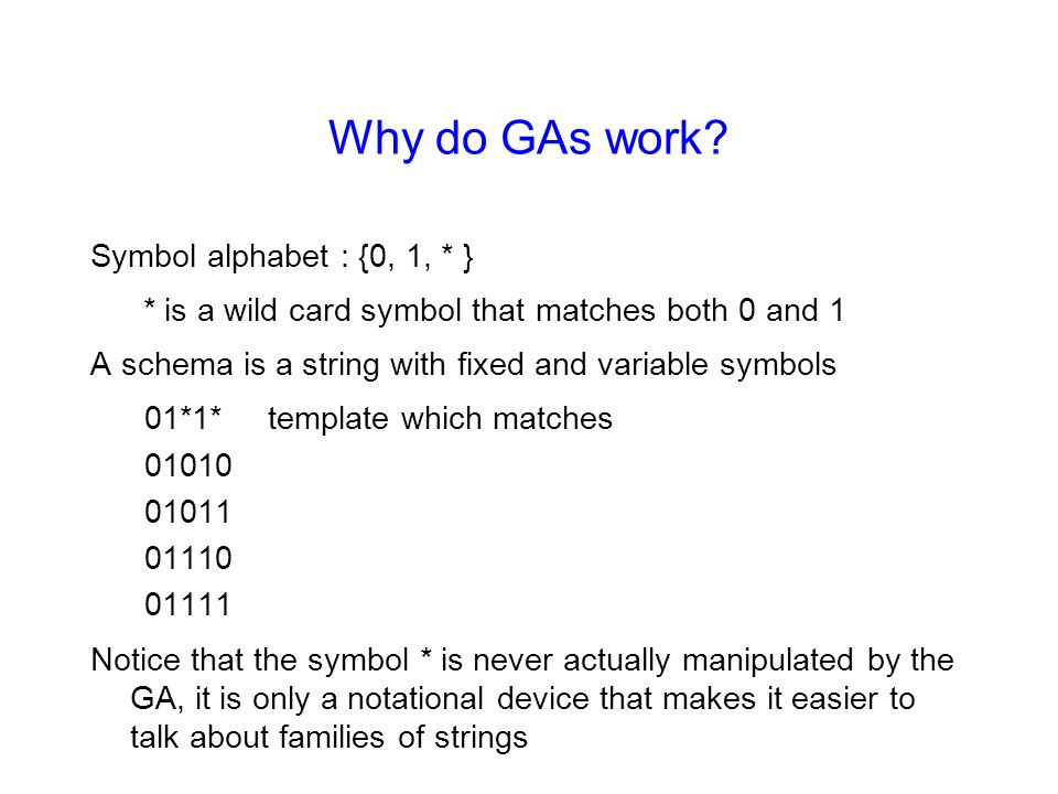 Why Do Gas Work Symbol Alphabet 0 1 Is A Wild Card Symbol That Matches Both 0 And 1 A Schema Is A String With Fixed And Variable Symbols 01 1 Ppt Download