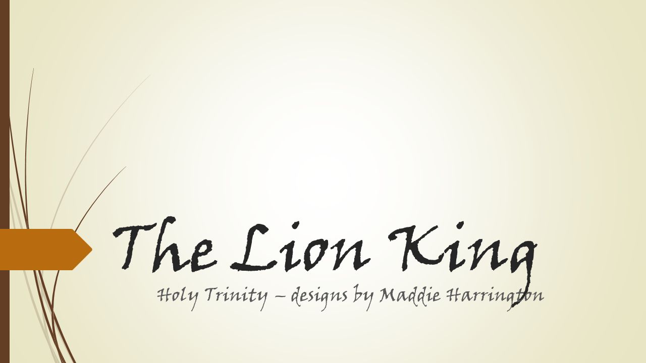 The Lion King Holy Trinity – designs by Maddie Harrington. - ppt download