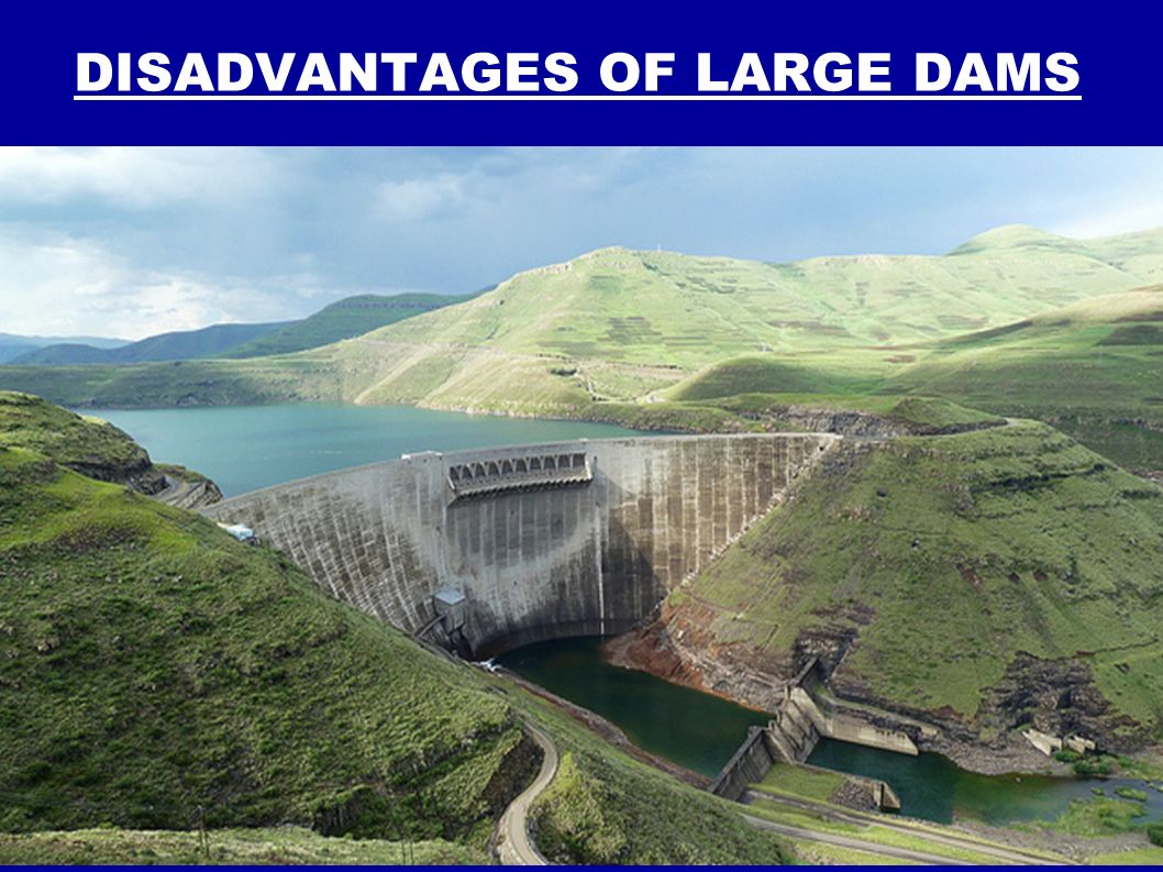 disadvantages of big dams