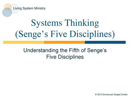 Personal Mastery (Senge's Five Disciplines) - ppt download