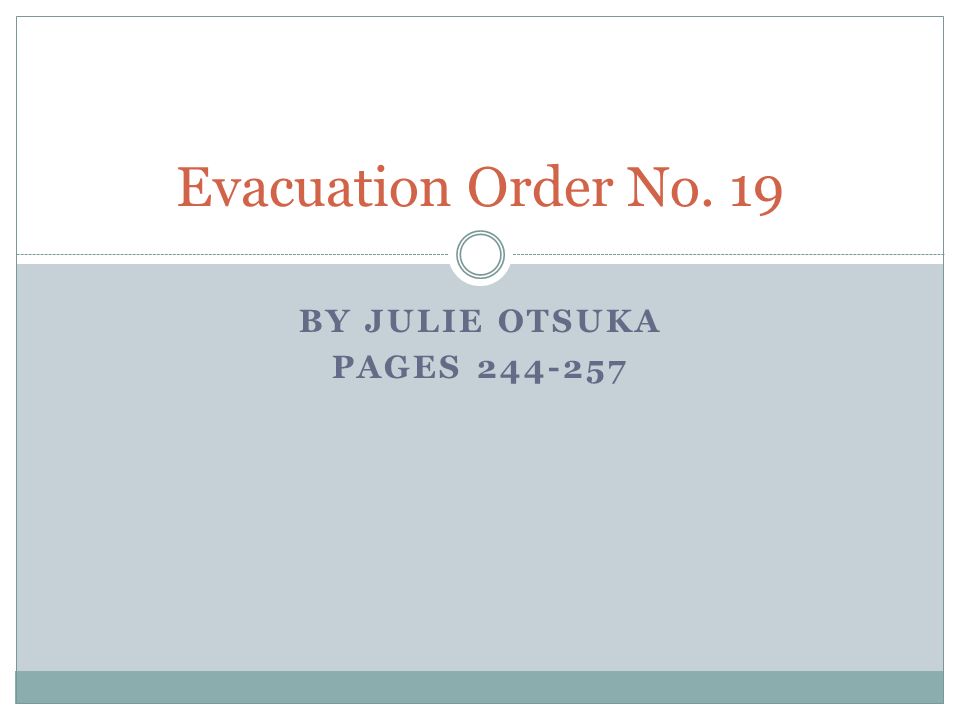 evacuation order no 19 by julie otsuka
