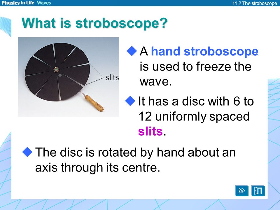 What is stroboscope? A hand stroboscope is used to freeze the wave. - ppt  video online download