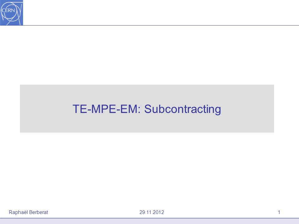 TE-MPE-EM: Subcontracting Raphaël Berberat ppt download