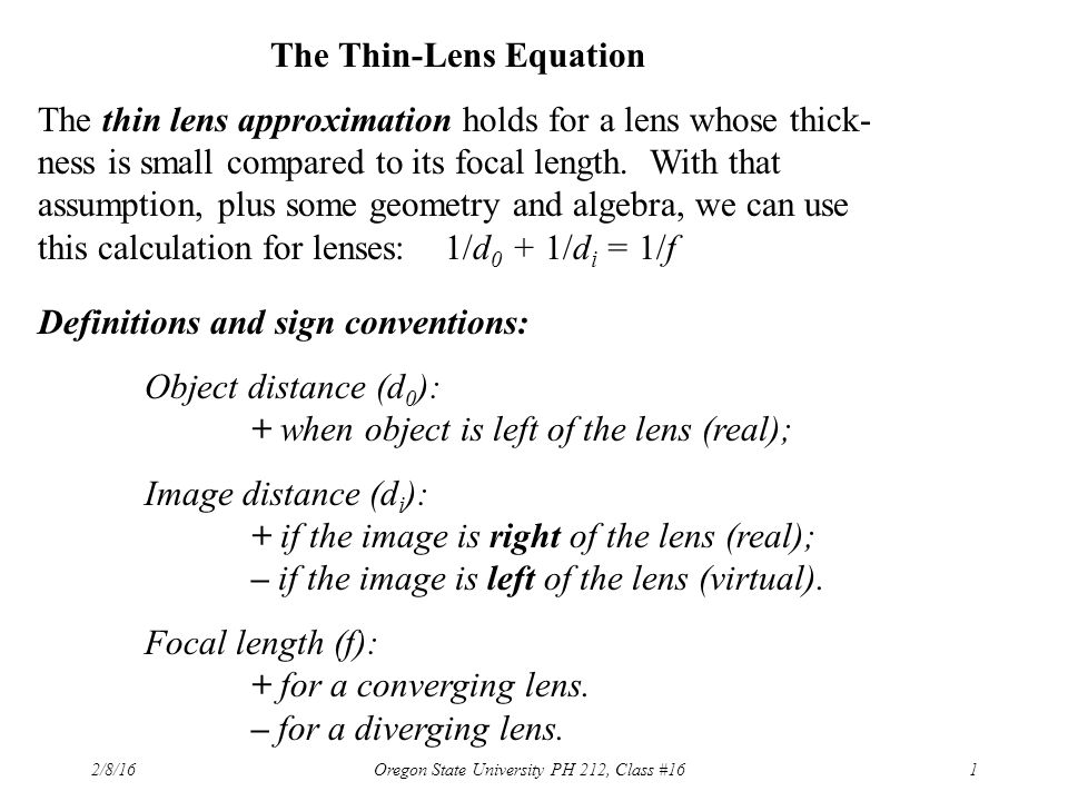2 8 16oregon State University Ph 212 Class 161 The Thin Lens Equation The Thin Lens Approximation Holds For A Lens Whose Thick Ness Is Small Compared Ppt Download