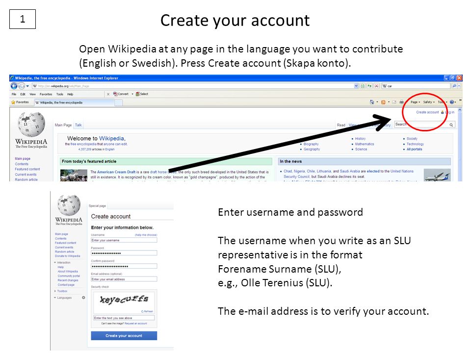 Open Wikipedia at any page in the language you want to contribute (English  or Swedish). Press Create account (Skapa konto). Enter username and  password. - ppt download